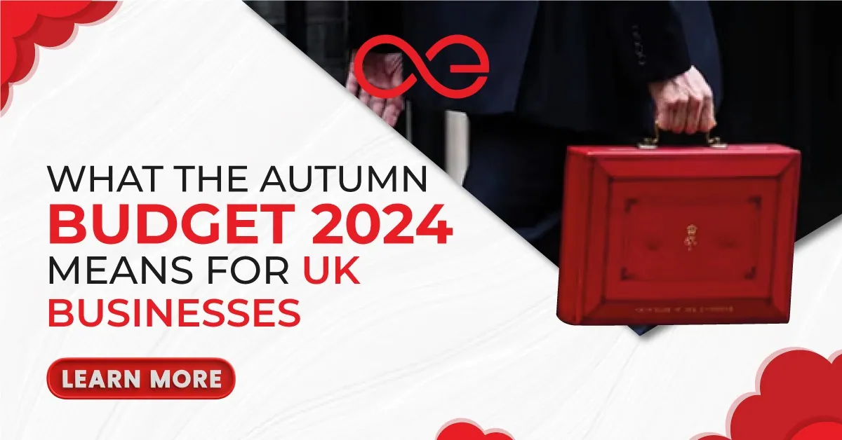 What the Autumn Budget 2024 Means for UK Businesses