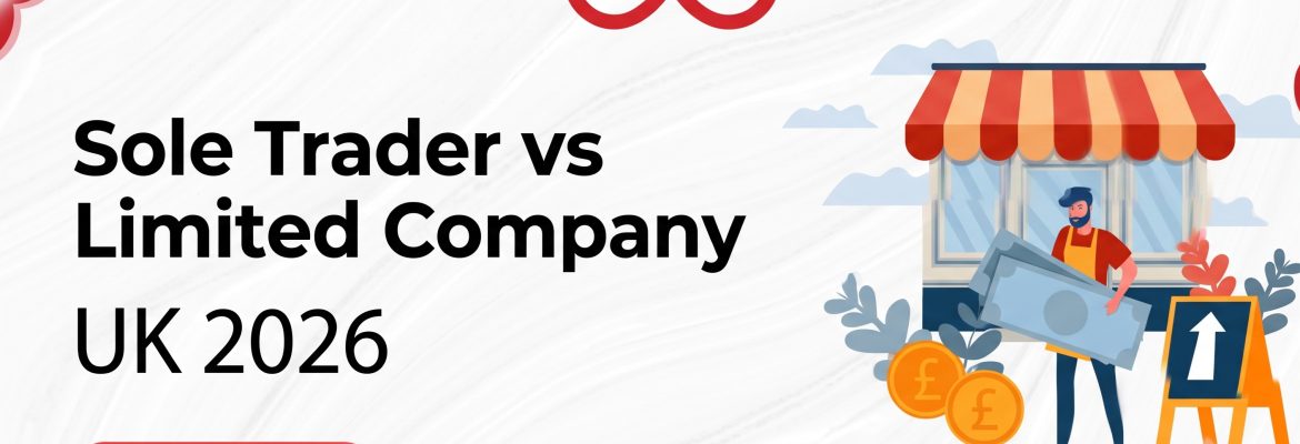Sole Trader vs Limited Company UK 2026